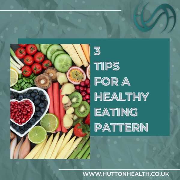 3 tips for a healthy eating pattern