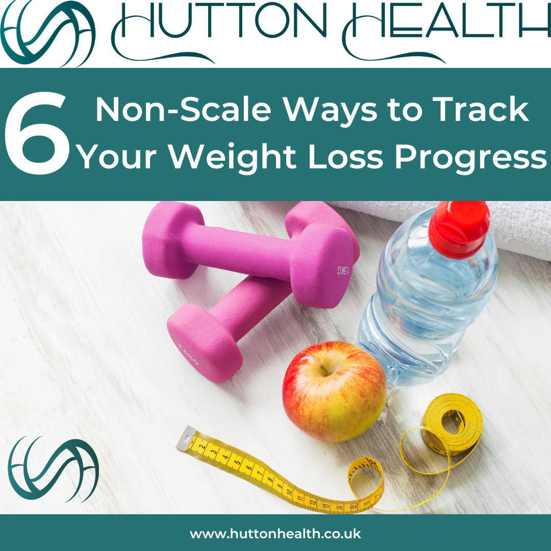 Non-Scale Ways to Track Weight Loss Progress. Hutton Health