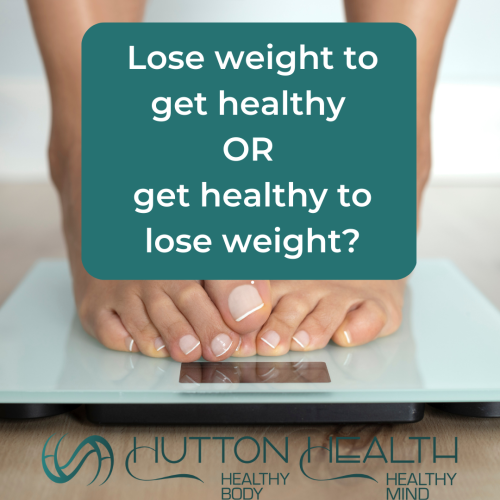 Lose weight to get healthy OR get healthy to lose weight?
