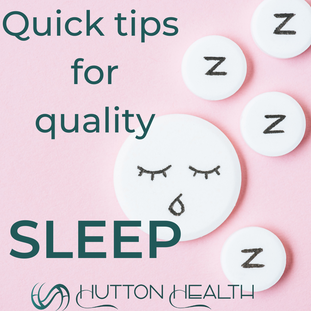 Quick Tips For Quality Sleep. Hutton Health