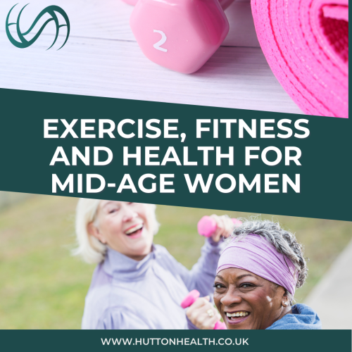 Exercise, fitness and health for mid-age women