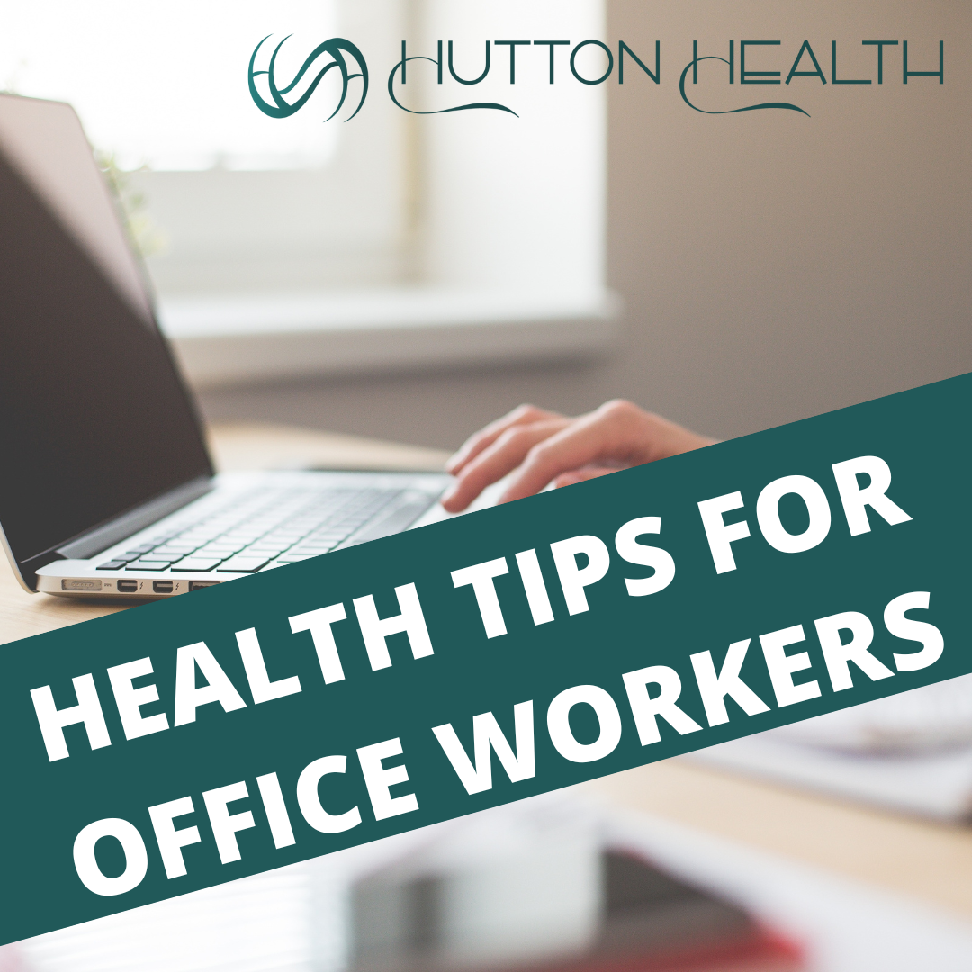 health-tips-for-office-workers-hutton-health