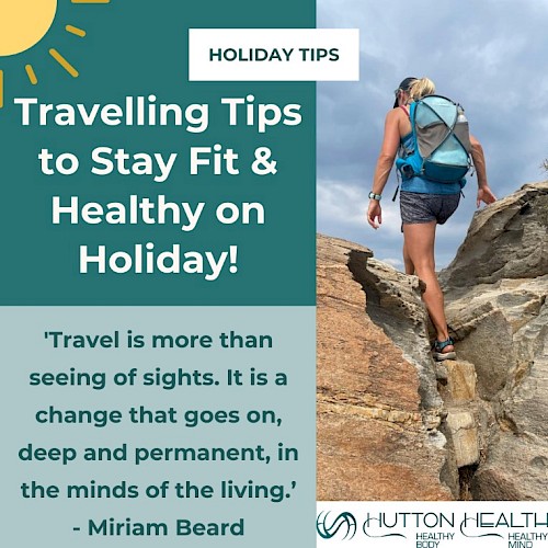 Travelling Tips to Stay Fit and Healthy on Holiday