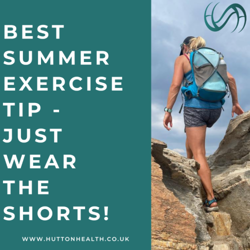 Best summer exercise tip - Just WEAR THE SHORTS!