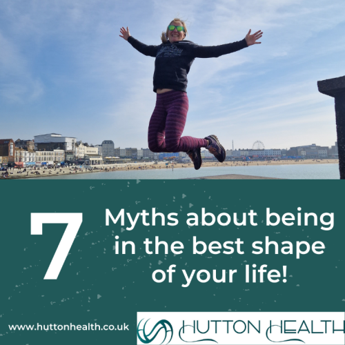 7 Myths about being in the best shape of your life