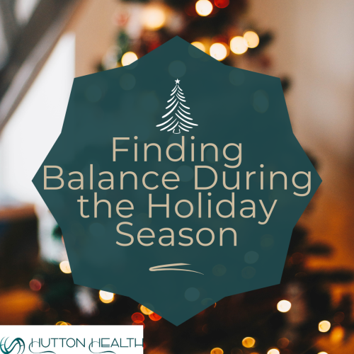 Finding Balance During the Holiday Season